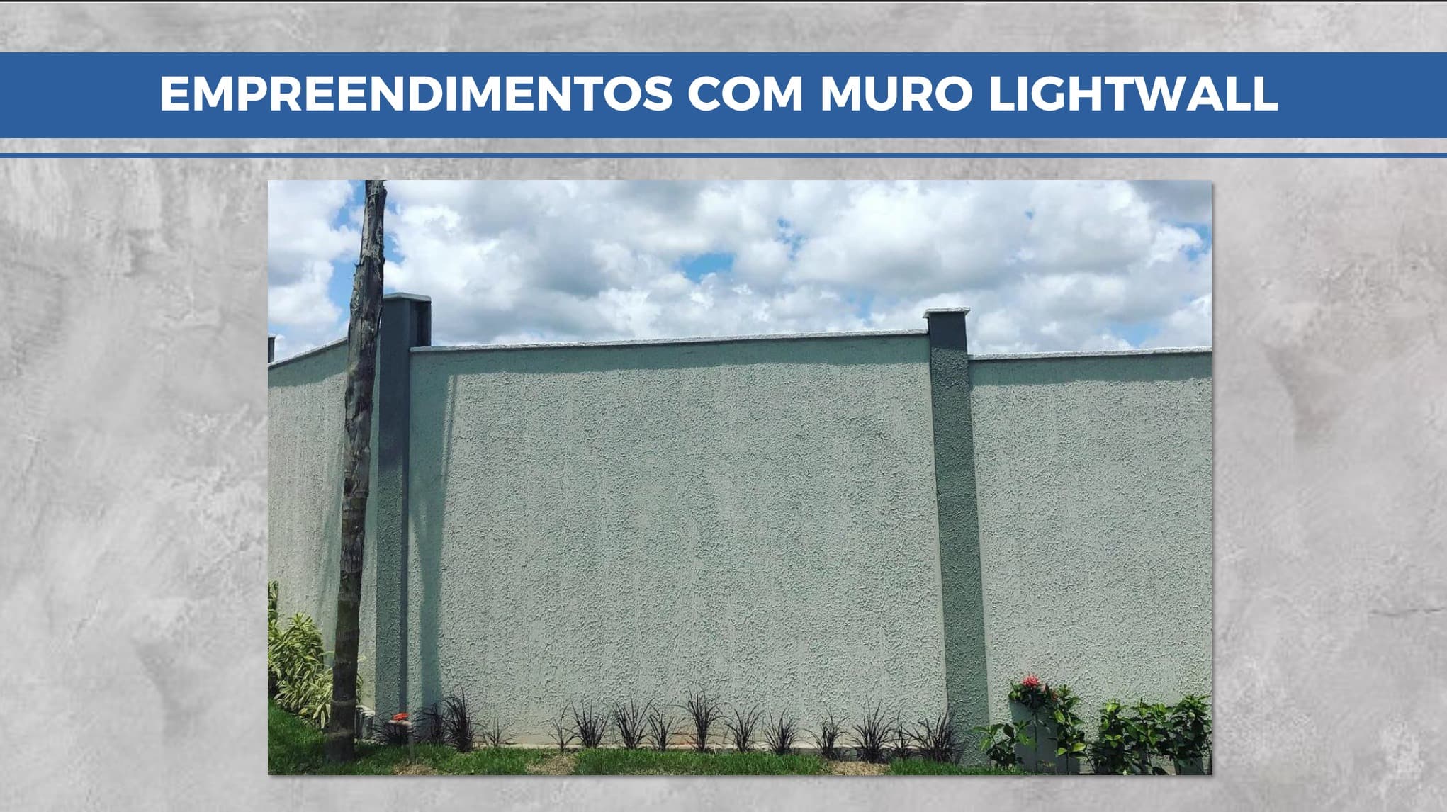 Muro Lightwall finalizado em empreendimento